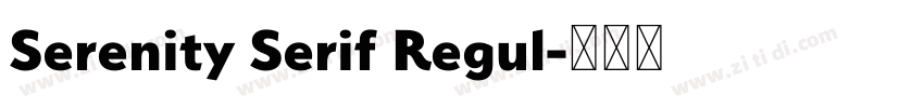 Serenity Serif Regul字体转换